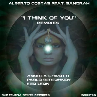 I Think Of You Remixes by Sand Rah