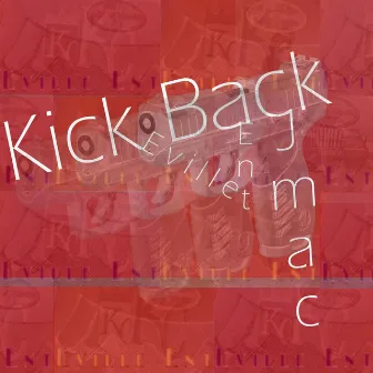 Kick Back by JMac!