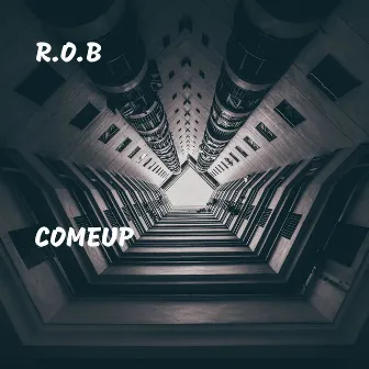 Comeup by R.O.B