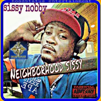 Neighborhood Sissy, Pt. 1 by Sissy Nobby