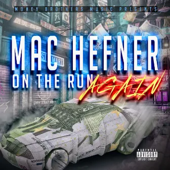 On The Run Again by Mac Hefner