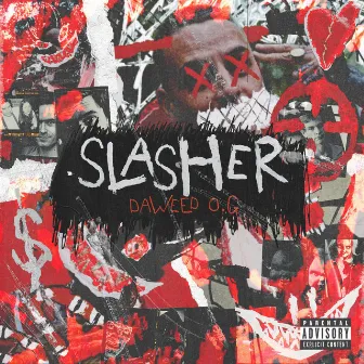 Slasher by Daweed O.G