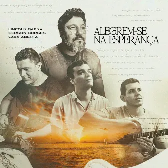 Alegrem-se na Esperança by Lincoln Baena