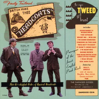 In Tweed We Trust by Thee Headcoats