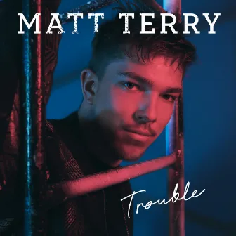 The Thing About Love by Matt Terry