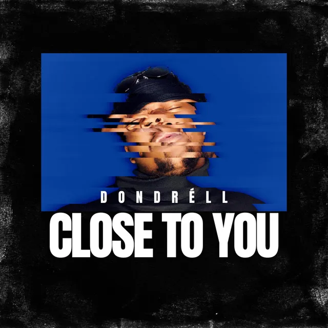 Close To You