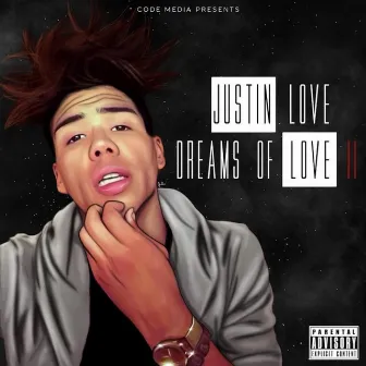 Dreams of Love II by Justin Love