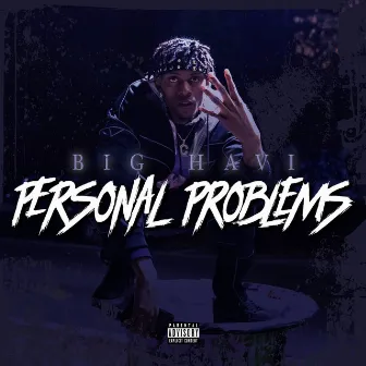 Personal Problems by Big Havi