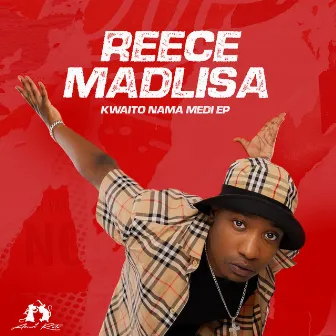 Kwaito Nama Medi by Reece Madlisa