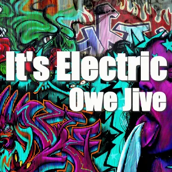 It's Electric by Owe Jive