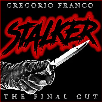 Stalker: The Final Cut by Gregorio Franco