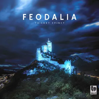 Feodalia by Thierry Epiney