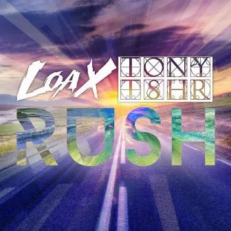 Rush by LoaX