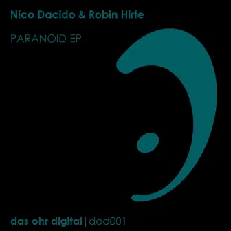 Paranoid EP by Nico Dacido