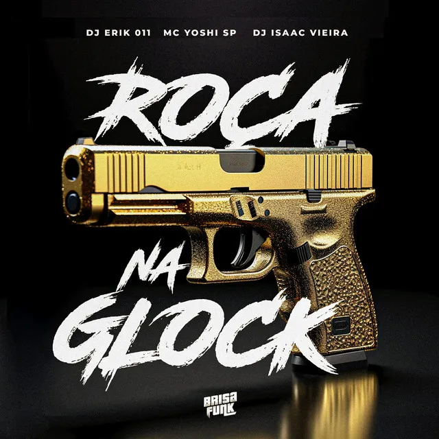 Roça na Glock