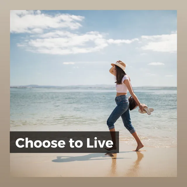 Choose to Live