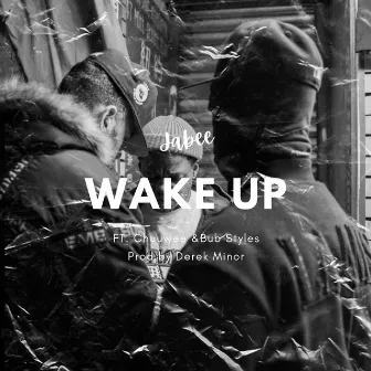 Wake Up by Bub Styles