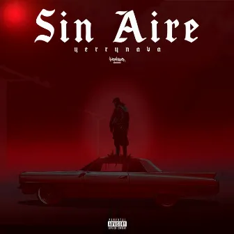 Sin Aire by Yerrynava