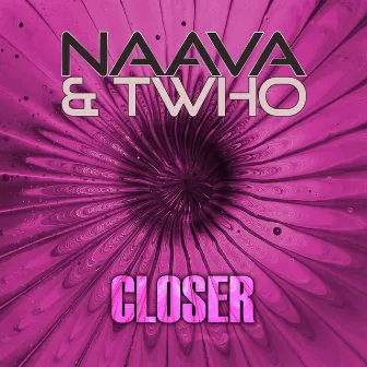 Closer by Twho