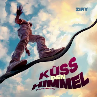 Küss den Himmel by Ziry