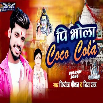 Pi Bhola Coco Cola by 