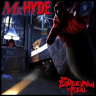 The Boogeyman Is Real by Mr. Hyde