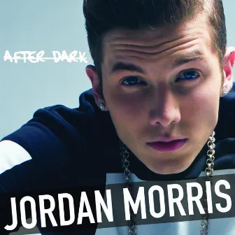 After Dark by Jordan Morris