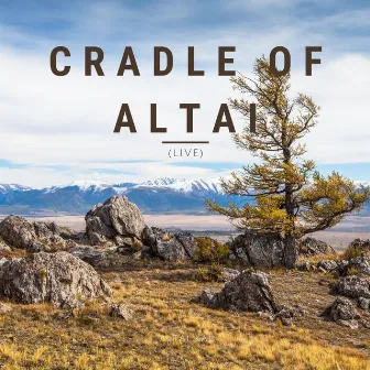 Cradle Of Altai (Live) by Altai Kai