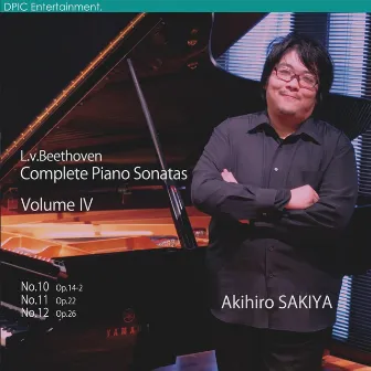 Ludwig van Beethoven: Complete Piano Sonatas, Vol. 4 by Akihiro Sakiya