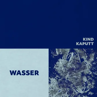 Wasser by Kind Kaputt