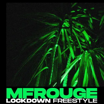 Lockdown Freestyle by MF ROUGE