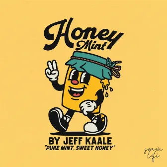 Honey Mint by Jeff Kaale