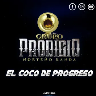 El Coco De Progreso by Grupo Prodigio Norteño