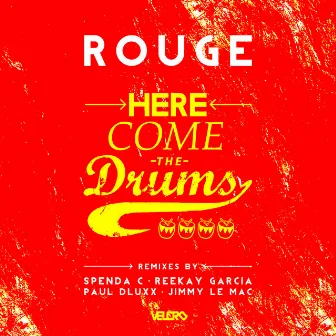 Here Come the Drums by Rouge