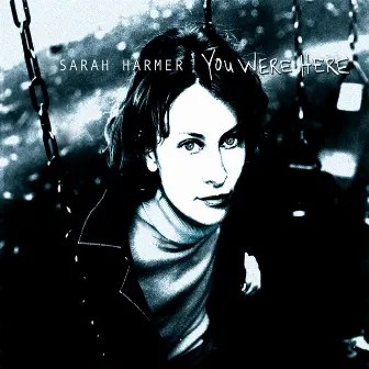 You Were Here by Sarah Harmer