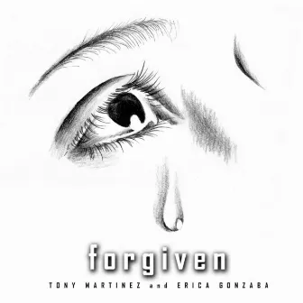 Forgiven (feat. Erica Gonzaba) by Tony Martinez