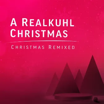 A Realkuhl Christmas by RealKuhl