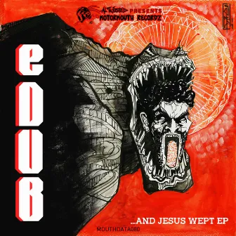 And Jesus Wept EP by eDUB