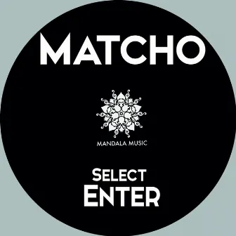 Matcho Select Enter by 