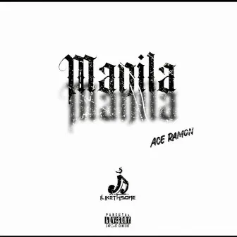 Manila by Ace Ramon