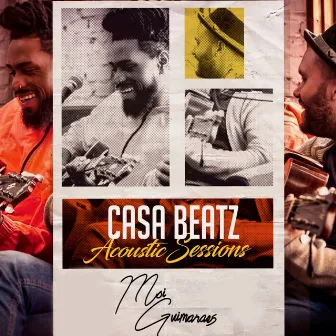 Casa Beatz - Acoustic Sessions by Casa Beatz