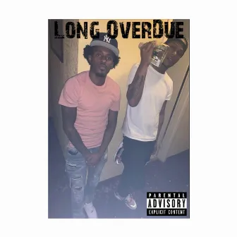 Long OverDue by NTO Brando