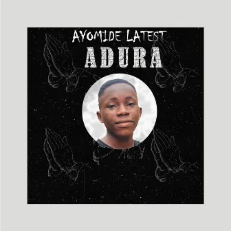 ADURA (Live) by Ayomide Latest