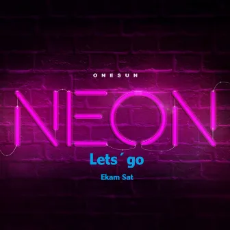 Let's Go by Ekam Sat