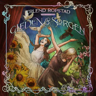 Gleden & Sorgen by Erlend Ropstad