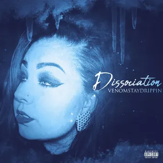 Dissociation by VenomStayDrippin