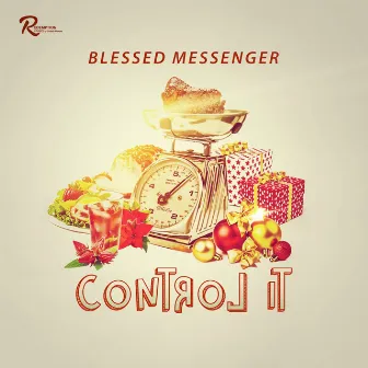 Control It by Blessed Messenger