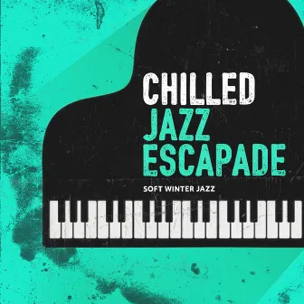 Chilled Jazz Escapade by Unknown Artist