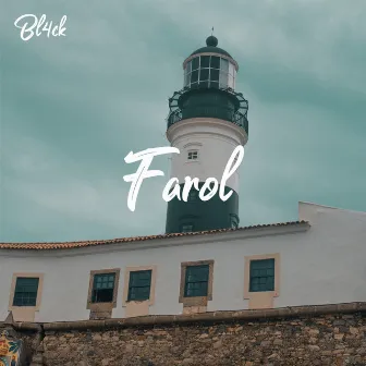 Farol by Bl4ck