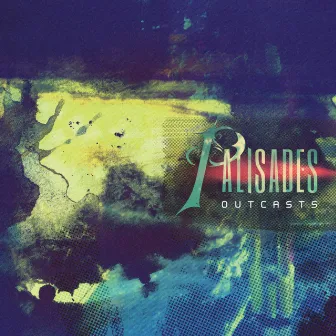 Outcasts by Palisades